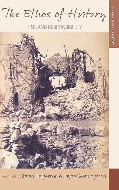 Ethos of History (inbunden)