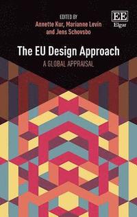 The EU Design Approach - A Global Appraisal (inbunden)