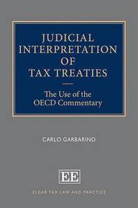Judicial Interpretation of Tax Treaties (inbunden)