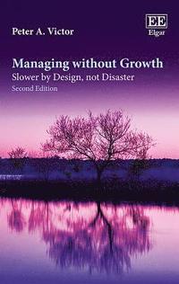Managing without Growth, Second Edition (hftad)
