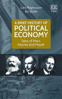 A Brief History of Political Economy (inbunden)