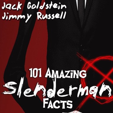 101 Amazing Slenderman Facts (ljudbok)