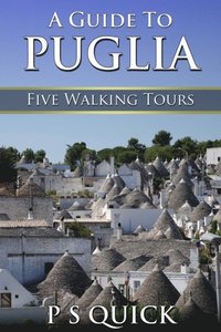 Guide to Puglia (e-bok)