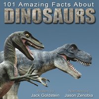 101 Amazing Facts about Dinosaurs (ljudbok)