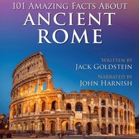 101 Amazing Facts about Ancient Rome (ljudbok)
