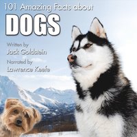 101 Amazing Facts about Dogs (ljudbok)