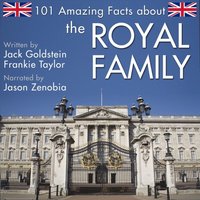 101 Amazing Facts about the Royal Family (ljudbok)