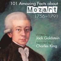 101 Amazing Facts about Mozart (ljudbok)