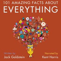 101 Amazing Facts about Everything (ljudbok)