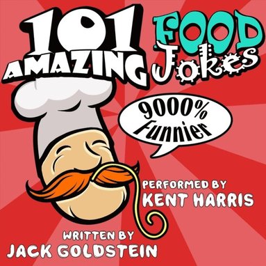 101 Amazing Food Jokes (ljudbok)