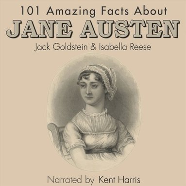101 Amazing Facts about Jane Austen (ljudbok)