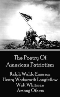 Poetry Of American Patriotism (e-bok)