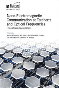 Nano-Electromagnetic Communication at Terahertz and Optical Frequencies (inbunden)