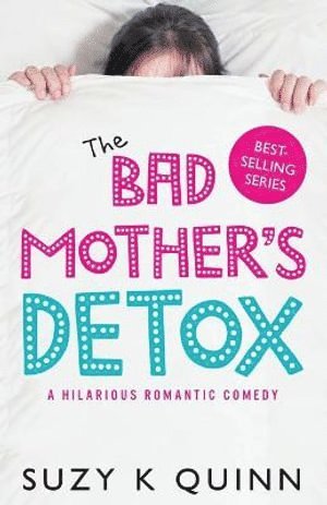 Bad Mother's Detox (inbunden)
