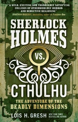 Sherlock Holmes vs. Cthulhu: The Adventure of the Deadly Dimensions (häftad)