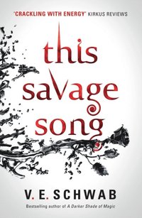This Savage Song (e-bok)