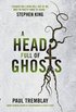 Head Full of Ghosts