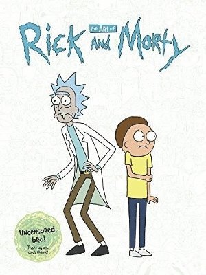 The Art of Rick and Morty (inbunden)