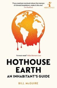 Hothouse Earth (häftad)