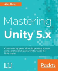 Mastering Unity 5.x (hftad)