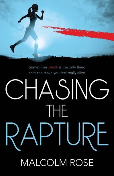 Chasing the Rapture (ebook) (häftad)