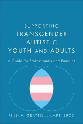 Supporting Transgender Autistic Youth and Adults (hftad)