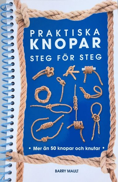 Praktiska knopar : steg fr steg (inbunden)