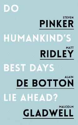 Do Humankind's Best Days Lie Ahead? (hftad)