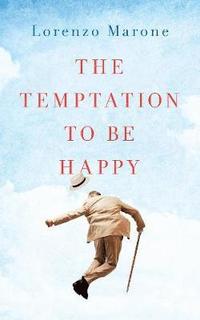 The Temptation to Be Happy (hftad)