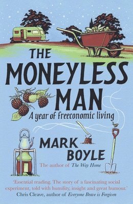 The Moneyless Man (inbunden)