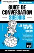 Guide de conversation Fran�ais-Su�dois et vocabulaire th�matique de 3000 mots
