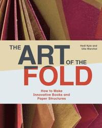 The Art of the Fold (inbunden)
