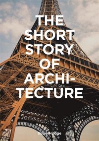 The Short Story of Architecture (häftad)
