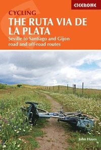 Cycling the Ruta Via de la Plata (häftad)