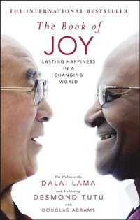 The Book of Joy. The Sunday Times Bestseller (inbunden)