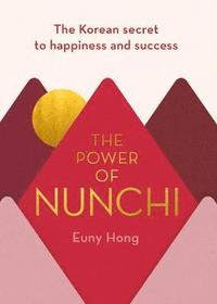 The Power of Nunchi (inbunden)