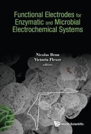 Functional Electrodes For Enzymatic And Microbial Electrochemical Systems (h�ftad)