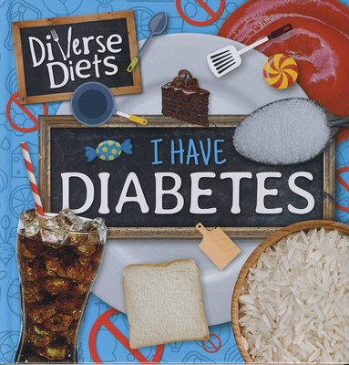 I Have Diabetes (inbunden)