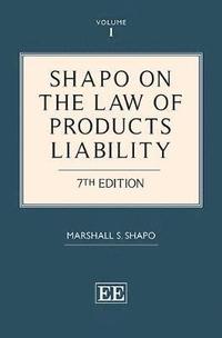 Shapo on The Law of Products Liability (inbunden)