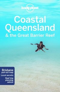 Lonely Planet Coastal Queensland & the Great Barrier Reef (hftad)