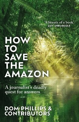 How to Save the Amazon (h�ftad)