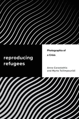 Reproducing Refugees (inbunden)