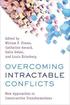 Overcoming Intractable Conflicts