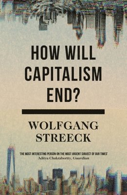 How Will Capitalism End? (hftad)