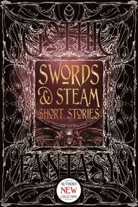 Swords & Steam Short Stories (e-bok)