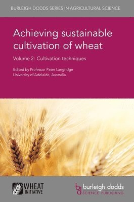Achieving Sustainable Cultivation of Wheat Volume 2 (inbunden)