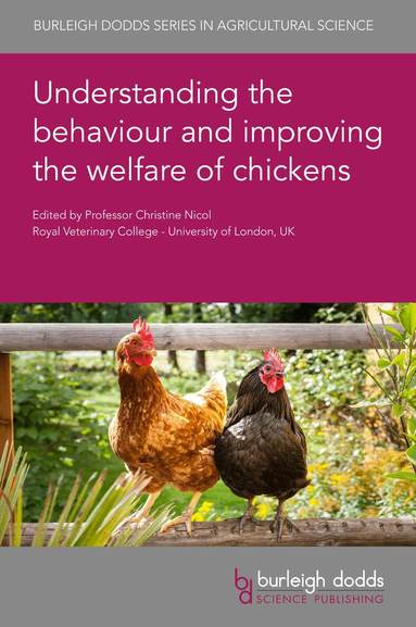 Understanding the Behaviour and Improving the Welfare of Chickens (h�ftad)