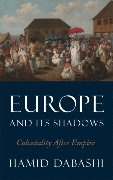 Europe and Its Shadows (e-bok)