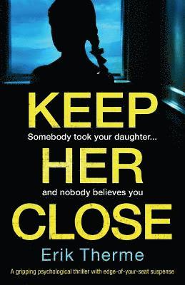 Keep Her Close (hftad)