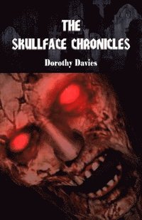 The Skullface Chronicles (häftad)